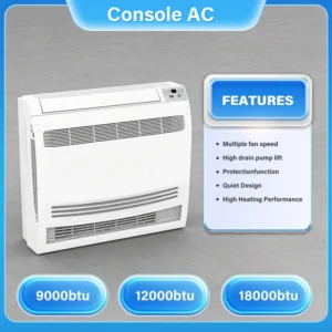 12000BTU Low Noise R32 Heat Pump DC Inverter Ceiling and Floor Standing Type Unit Console Type Air Conditioner