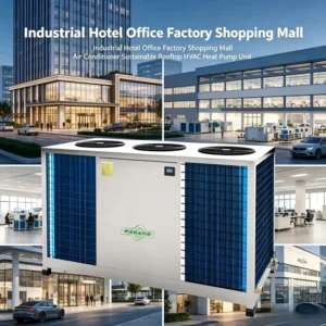 Energy Saving Commercial Central Air Conditioner for Hotel Office Factory Shopping Mall 35°C